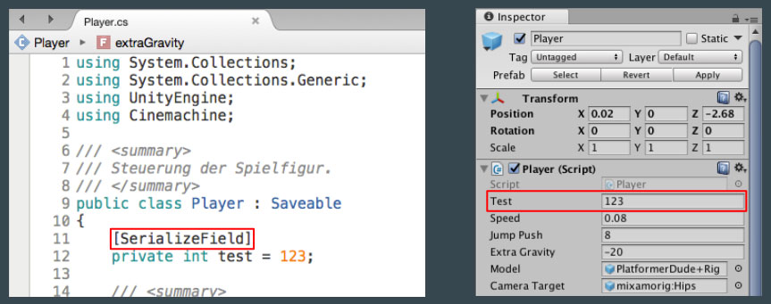 Ein Seiteneffekt der SerializeField-Annotation ist, dass auch geschützte Felder im Inspector erscheinen.