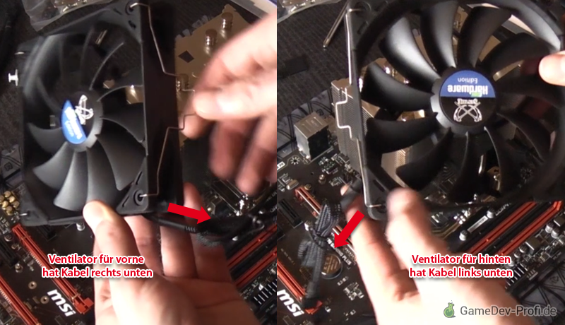 Richtige Ausrichtung der Spangen an den beiden Ventilatoren.